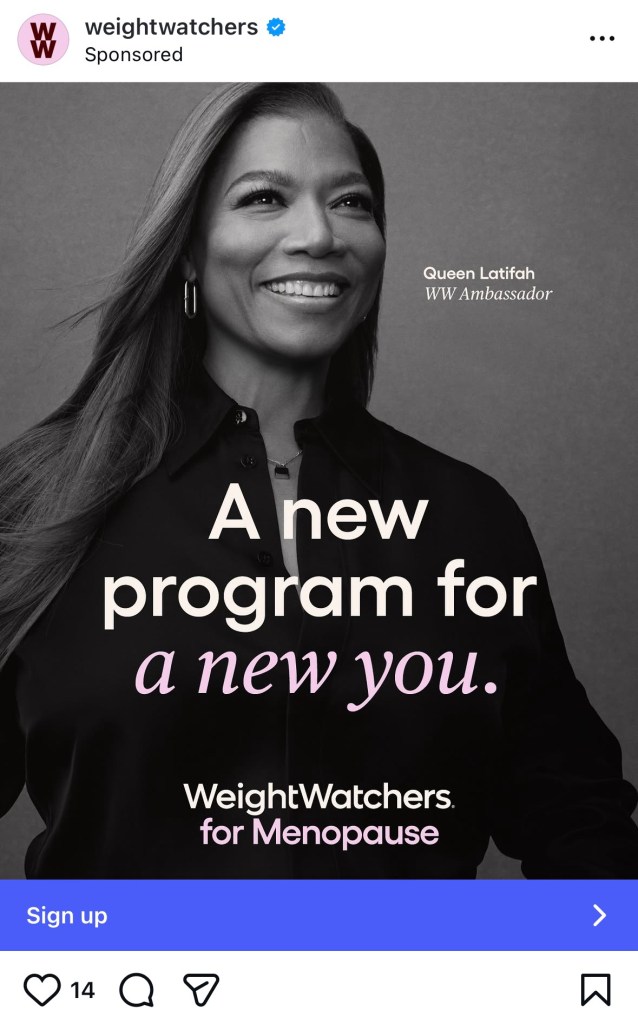 WeightWatchers for Menopause ad featuring Queen Latifah, as if my phone has joined perimenopause too.